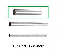 veliki modeli za šamrole, inox tulci